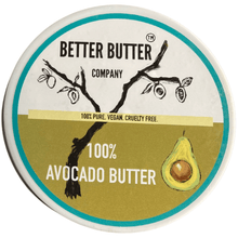 Load image into Gallery viewer, Better Butter Company 100% Avocado Butter, vegan, zero toxins, perfect for transforming dry skin to smooth, healthy glow!