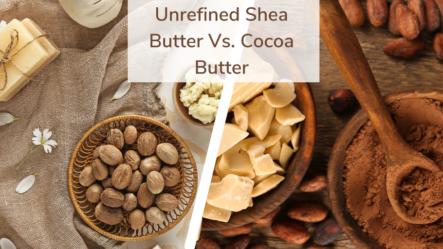 Shea Butter or Cocoa Butter?